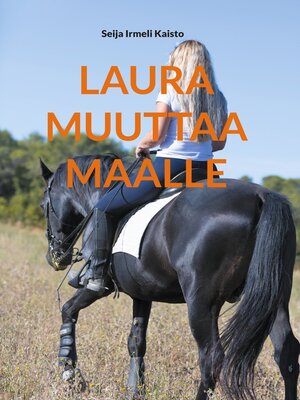 cover image of Laura muuttaa maalle